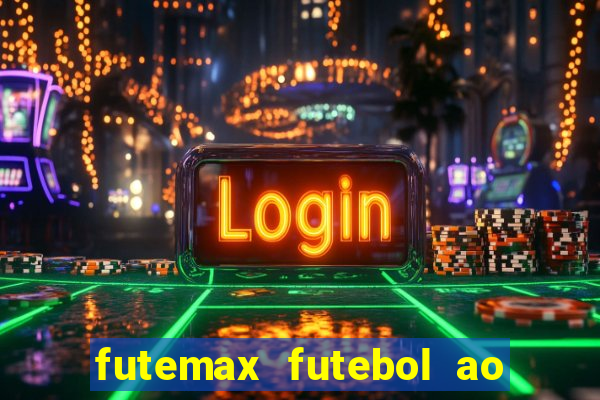 futemax futebol ao vivo hd